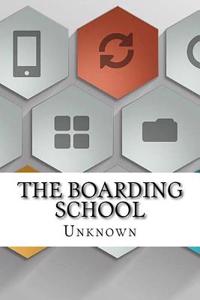 The Boarding School