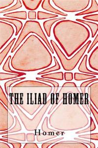 The Iliad of Homer