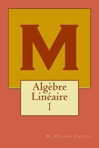 Algebre Lineaire: I