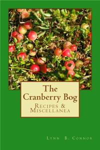 The Cranberry Bog: Recipes & Miscellanea