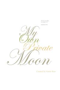 My Own Private Moon