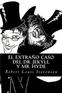 El Extraño caso del Dr. Jekyll y Mr. Hyde