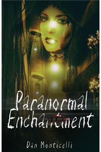 Paranormal Enchantment