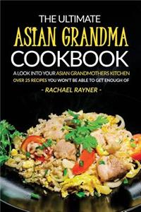 Ultimate Asian Grandma Cookbook