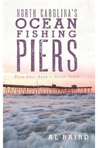 North Carolina's Ocean Fishing Piers