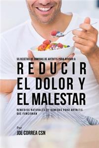 55 Recetas de Comidas de Artritis Para Ayudar a Reducir el Dolor y el Malestar