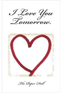 I Love You Tomorrow: Volume 2