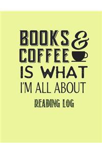 Books & Coffee is what I?m all about reading log