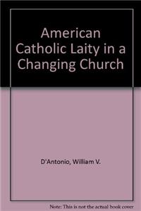 American Catholic Laity in a Changing Church