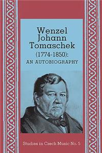 Wenzel Johann Tomaschek (1774-1850)