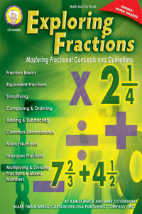 Exploring Fractions, Grades 6 - 12