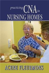 Practicing CNA in Nursing Homes