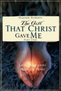 Gift That Christ Gave Me