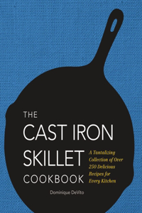 Cast Iron Skillet Cookbook