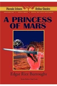 Princess of Mars - Phoenix Science Fiction Classics (with Notes and Critical Essays)