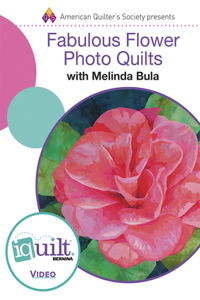 Fabulous Flower Photo Quilts - Complete Iquilt Class on DVD