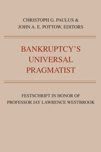 Bankruptcy's Universal Pragmatist