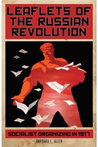 Leaflets of the Russian Revolution