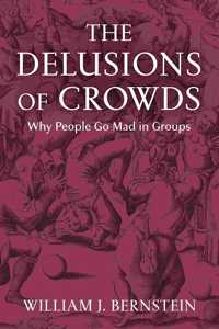 The Delusions of Crowds