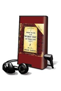 What to Do on the Worst Day of Your Life