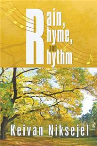 Rain, Rhyme, and Rhythm