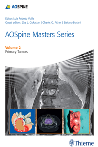 AOSpine Masters Series Volume 2: Primary Spinal Tumors