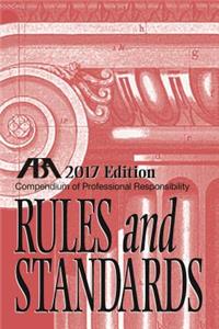 Compendium of Professional Responsibility Rules and Standards