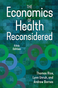 Economics of Health Reconsidered, Fifth Edition