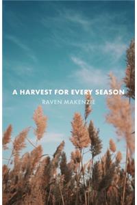 Harvest for Every Season