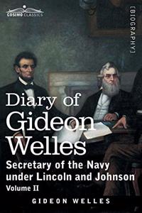 Diary of Gideon Welles, Volume II