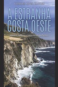 estranha costa oeste