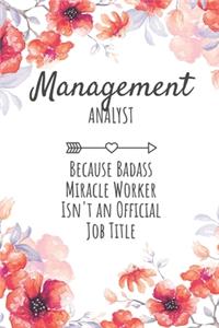 Management Analyst Because Badass Miracle Worker Isn't an Official Job Title