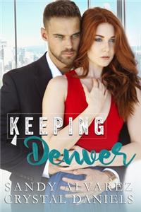 Keeping Denver