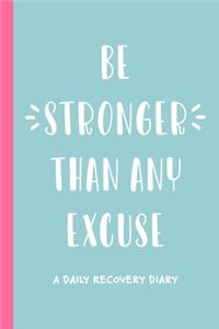 Be Stronger Than Any Excuse