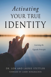 Activating Your True Identity