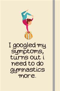 I googled my symptoms, turns out i need to do gymnastics more.