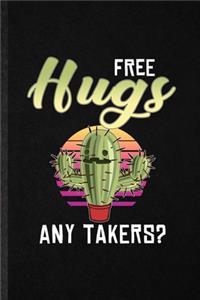 Free Hugs Any Takers