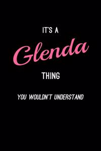 It's A Glenda Thing, You Wouldn't Understand