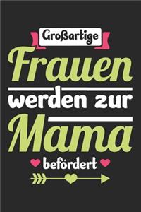 Großartige Frauen Werden Zur Mama Befördert