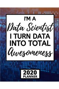 I'm A Data Scientist I Turn Data Into Total Awesomeness