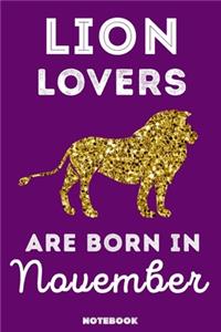 Lion Lovers Are Born In November