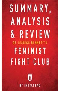 Summary, Analysis & Review of Jessica Bennett's Feminist Fight Club by Instaread