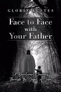 Face to Face with Your Father