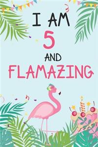I'm 5 and Flamazing