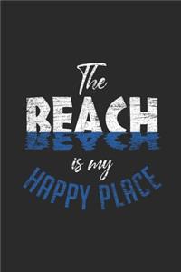 The Beach Is My Happy Place