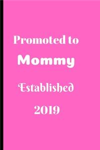 Promoted to Mommy Established 2019