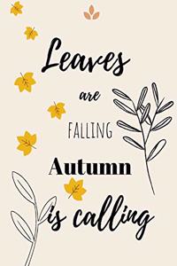 Leaves are falling autumn is calling