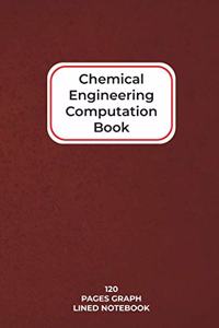 Chemical Engineering Computation Book