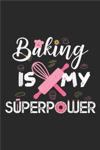 Baking Is My Superpower