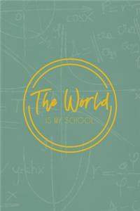 The World Is My School